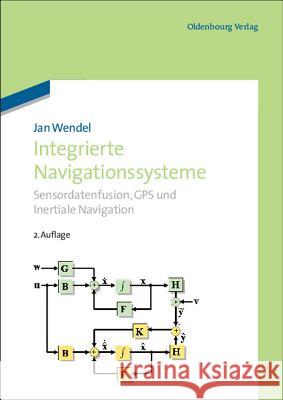 Integrierte Navigationssysteme Jan Wendel 9783486704396 Walter de Gruyter - książka