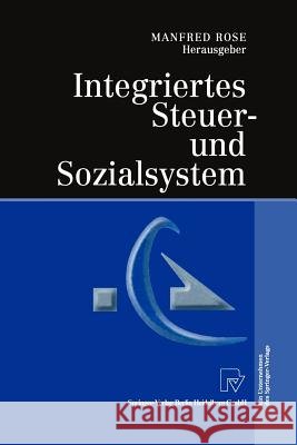 Integriertes Steuer- und Sozialsystem Manfred Rose 9783642632495 Springer-Verlag Berlin and Heidelberg GmbH &  - książka