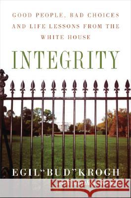 Integrity Egil Krogh, Matt Krogh 9781586484675 PublicAffairs,U.S. - książka