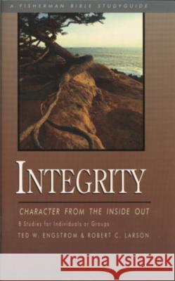 Integrity: Character from the Inside Out Engstrom, Ted 9780877886341 Shaw Books - książka