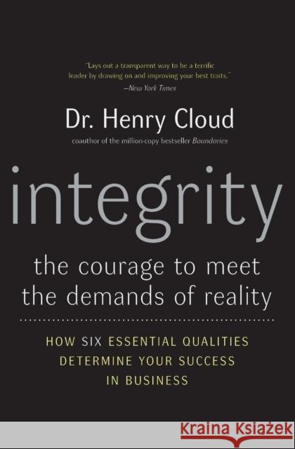 Integrity: The Courage to Meet the Demands of Reality Henry Cloud 9780060849696 HarperCollins Publishers Inc - książka