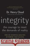 Integrity: The Courage to Meet the Demands of Reality Henry Cloud 9780060849696 HarperCollins Publishers Inc