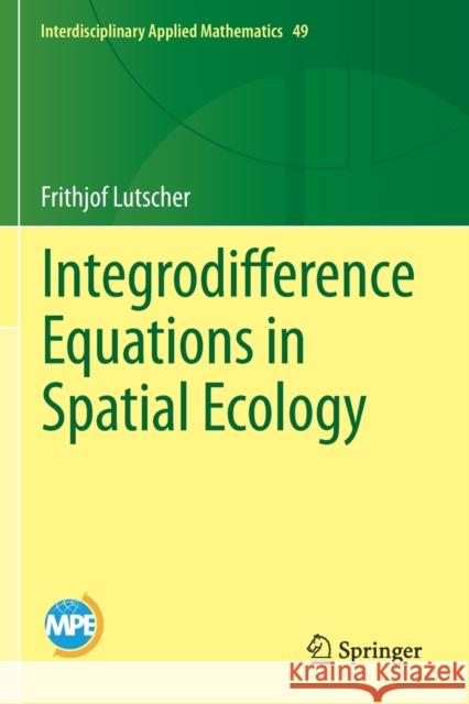 Integrodifference Equations in Spatial Ecology Frithjof Lutscher 9783030292966 Springer - książka