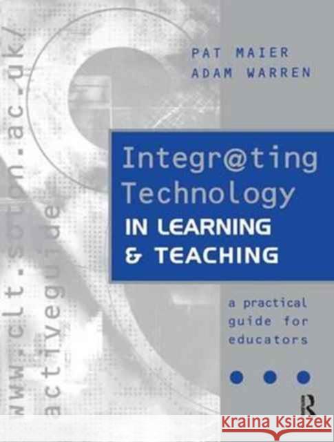 Integr@ting Technology in Learning and Teaching Maier Pat                                Warren Adam (Both of the Interactive Lea 9781138154919 Routledge - książka