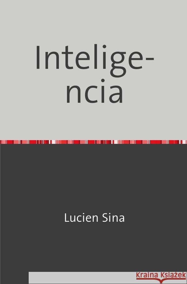 Inteligencia Sina, Lucien 9783758480447 epubli - książka