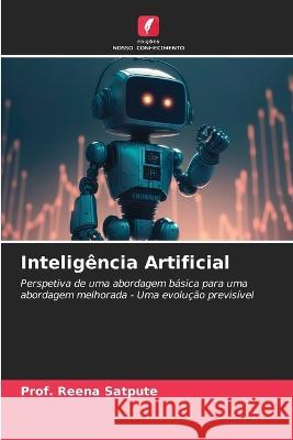 Inteligencia Artificial Prof Reena Satpute   9786206254577 Edicoes Nosso Conhecimento - książka