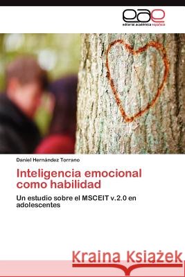 Inteligencia emocional como habilidad Hernández Torrano Daniel 9783845486208 Editorial Acad Mica Espa Ola - książka