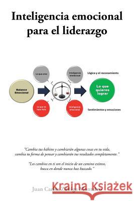 Inteligencia emocional para el liderazgo Montalvo, Juan Carlos Zúñiga 9781506501840 Palibrio - książka