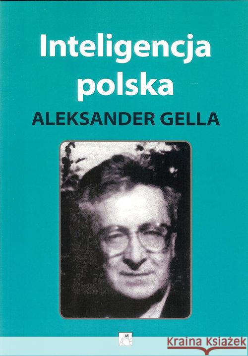 Inteligencja polska Gella Aleksander 9788385333432 Wydawnictwo AKME - książka