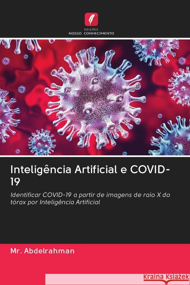 Inteligência Artificial e COVID-19 Abdelrahman, Mr. 9786202819848 Edicoes Nosso Conhecimento - książka