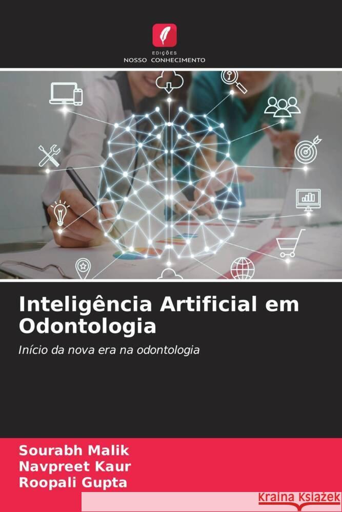 Inteligência Artificial em Odontologia Malik, Sourabh, Kaur, Navpreet, Gupta, Roopali 9786208584672 Edições Nosso Conhecimento - książka