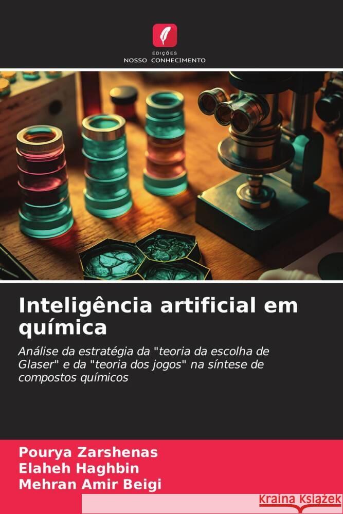 Intelig?ncia artificial em qu?mica Pourya Zarshenas Elaheh Haghbin Mehran Ami 9786206647751 Edicoes Nosso Conhecimento - książka