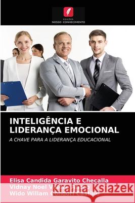 Inteligência E Liderança Emocional Garavito Checalla, Elisa Candida 9786203675450 Edicoes Nosso Conhecimento - książka