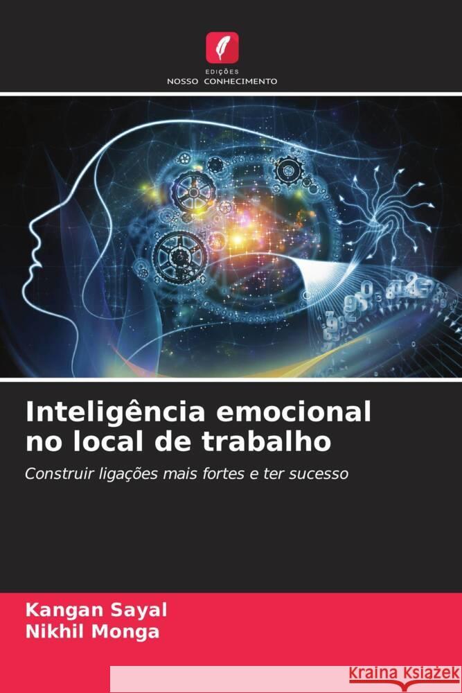 Inteligência emocional no local de trabalho Sayal, Kangan, Monga, Nikhil 9786207585205 Edições Nosso Conhecimento - książka