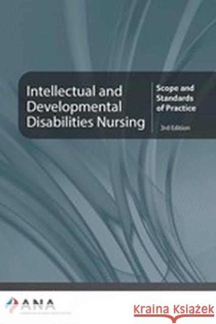 Intellectual and Developmental Disability Nursing American Nurses Association 9781947800892 American Nurses Association, Nursing Knowledg - książka