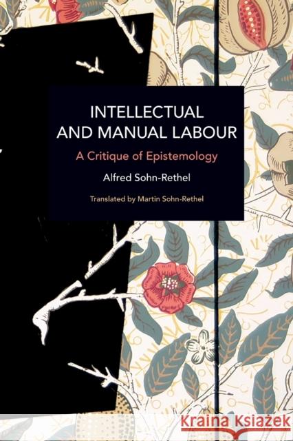 Intellectual and Manual Labour: A Critique of Epistemology  9781642596045 Haymarket Books - książka