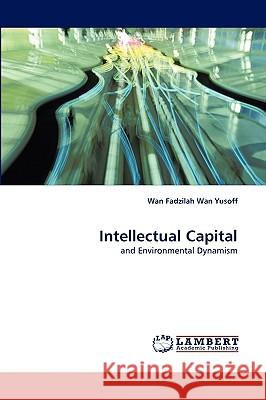Intellectual Capital Wan Fadzilah Wan Yusoff 9783838322360 LAP Lambert Academic Publishing - książka
