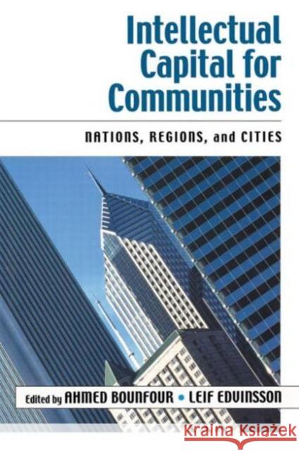 Intellectual Capital for Communities Ahmed Bounfour Leif Edvinsson 9780750677738 Elsevier Butterworth Heinemann - książka