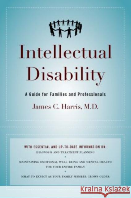 Intellectual Disability: A Guide for Families and Professionals Harris M. D., James C. 9780195145724 Oxford University Press, USA - książka
