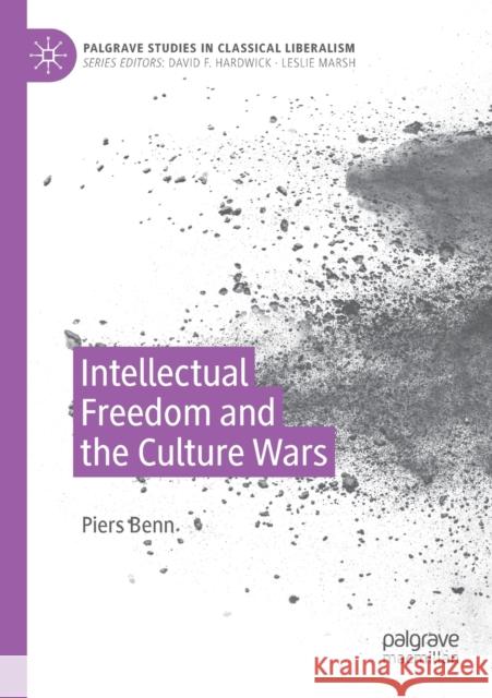 Intellectual Freedom and the Culture Wars Piers Benn 9783030571092 Springer Nature Switzerland AG - książka