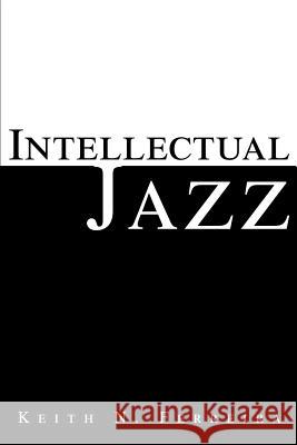 Intellectual Jazz Keith N. Ferreira 9780595267293 Writers Club Press - książka