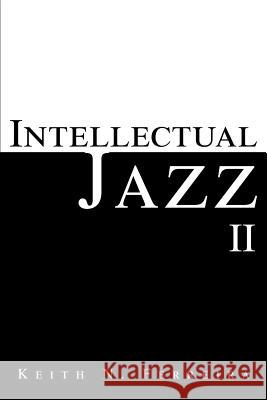 Intellectual Jazz II Keith N. Ferreira 9780595281589 iUniverse - książka