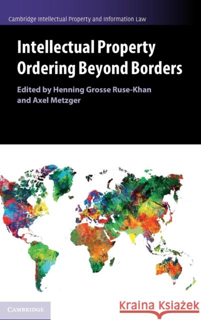 Intellectual Property Ordering Beyond Borders  9781316512937 Cambridge University Press - książka