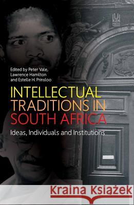 Intellectual traditions in South Africa : Ideas, individuals and institutions Peter Vale Lawrence Hamilton Estelle H. Prinsloo 9781869142582 University of Kwazulu Natal Press - książka