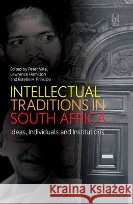 Intellectual traditions in South Africa : Ideas, individuals and institutions Peter Vale Lawrence Hamilton Estelle H. Prinsloo 9781869142582 University of Kwazulu Natal Press - książka