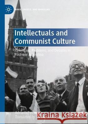 Intellectuals and Communist Culture Adriana Petra 9783030985646 Springer International Publishing - książka