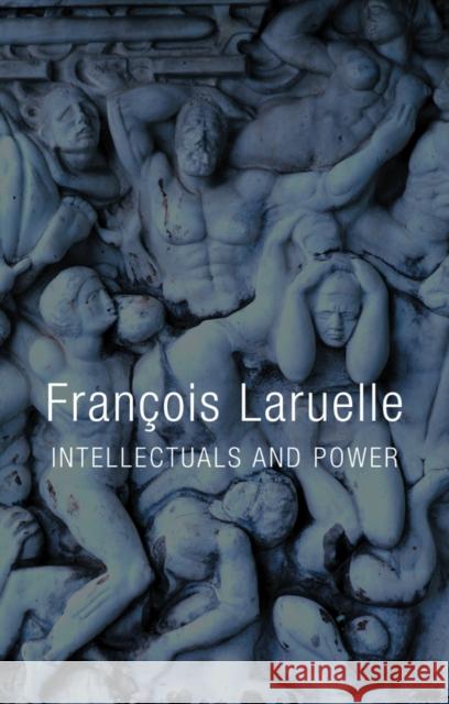 Intellectuals and Power Laruelle, François 9780745668413 John Wiley & Sons - książka