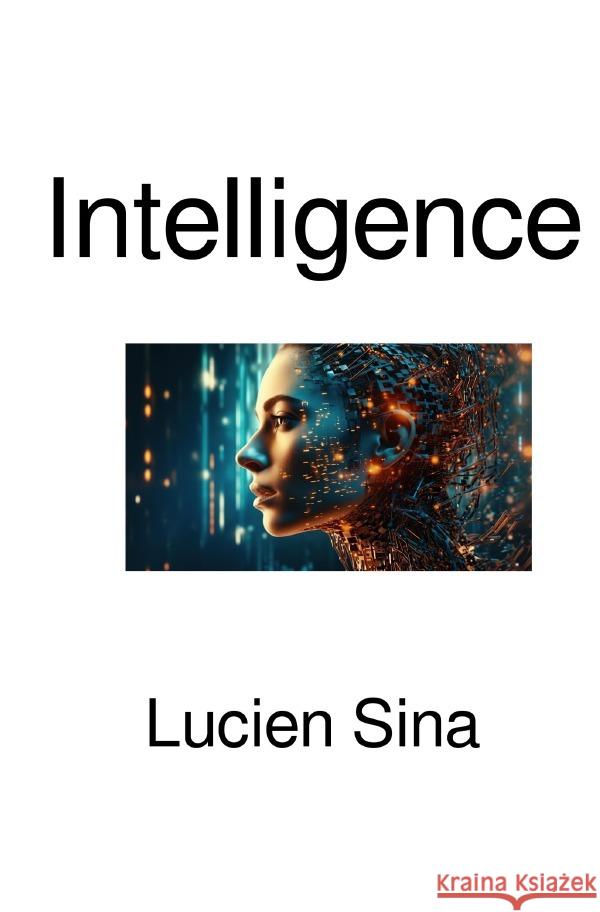 Intelligence Sina, Lucien 9783565036851 epubli - książka