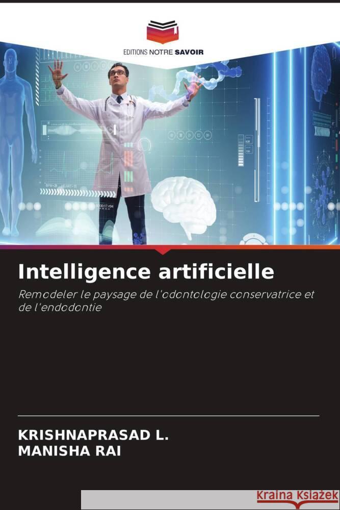 Intelligence artificielle L., KRISHNAPRASAD, RAI, MANISHA 9786208307370 Editions Notre Savoir - książka