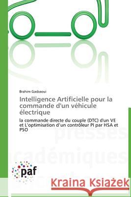 Intelligence Artificielle Pour La Commande d'Un Véhicule Électrique Gasbaoui-B 9783838173955 Presses Academiques Francophones - książka