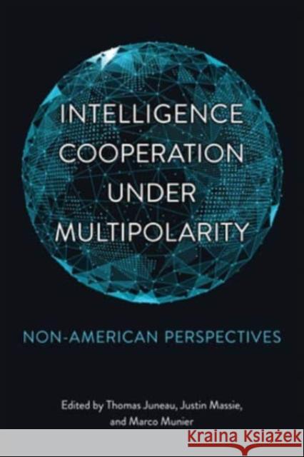 Intelligence Cooperation under Multipolarity: Non-American Perspectives  9781487550752 University of Toronto Press - książka