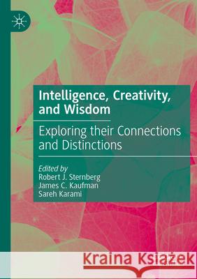 Intelligence, Creativity, and Wisdom  9783031267741 Springer International Publishing - książka