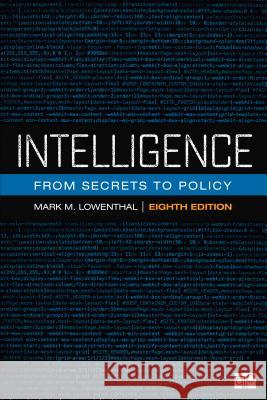 Intelligence: From Secrets to Policy Mark M. Lowenthal 9781544325064 CQ Press - książka