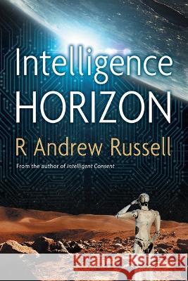 Intelligence Horizon R. Andrew Russell 9780645486018 Tale Publishing - książka