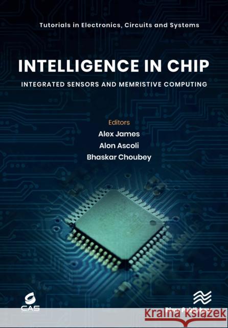 Intelligence in Chip: Integrated Sensors and Memristive Computing  9788770228343 River Publishers - książka