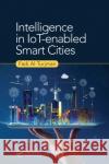 Intelligence in Iot-Enabled Smart Cities Fadi Al-Turjman 9780367656713 CRC Press