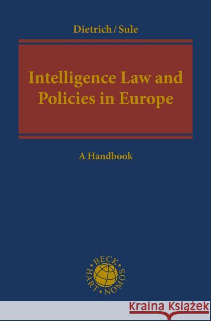 Intelligence Law and Policies in Europe: A Handbook Jan-Hendrik Dietrich Satish Sule  9781509926176 Beck/Hart Publishing - książka