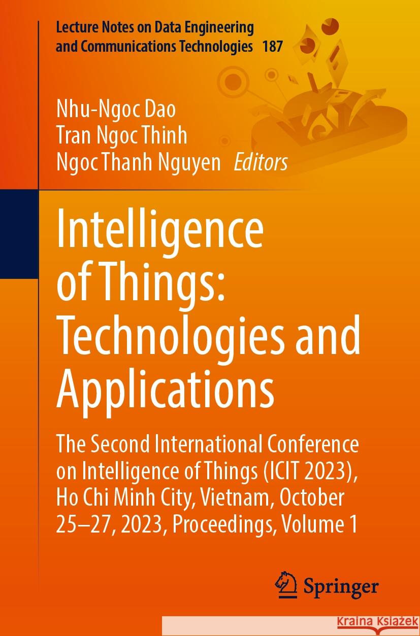 Intelligence of Things: Technologies and Applications  9783031465727 Springer Nature Switzerland - książka