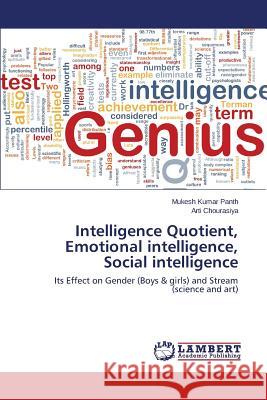 Intelligence Quotient, Emotional intelligence, Social intelligence Panth Mukesh Kumar 9783659780738 LAP Lambert Academic Publishing - książka