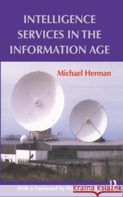 Intelligence Services in the Information Age Michael Herman 9780714651996 Frank Cass Publishers - książka