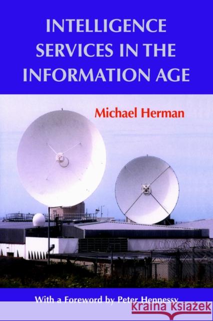 Intelligence Services in the Information Age Michael Herman 9780714681962 Frank Cass Publishers - książka