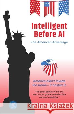 Intelligent Before AI: The American Advantage Sandeep Chavan 9788199541412 Gyrus Vision - książka