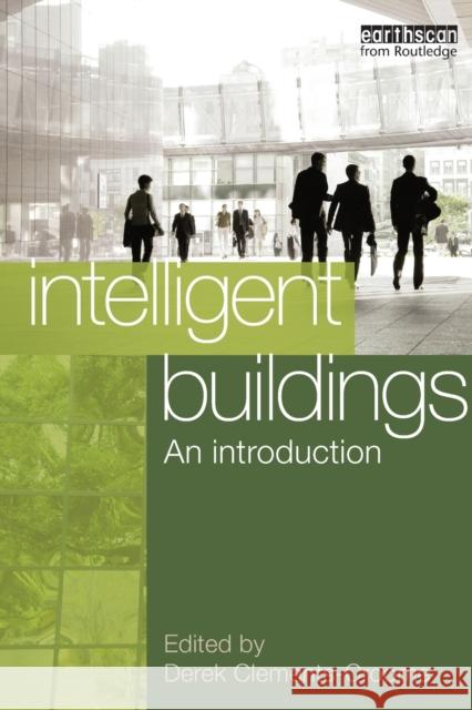 Intelligent Buildings: An Introduction: An Introduction Clements-Croome, Derek 9780367576325 Routledge - książka