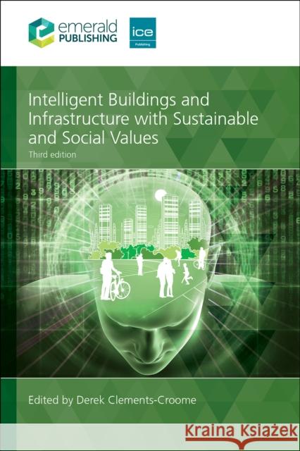 Intelligent Buildings and Infrastructure with Sustainable and Social Values  9781835498194 Emerald Publishing Limited - książka