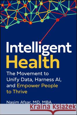 Intelligent Care: Healing Healthcare Through Artificial Intelligence and Consumer Empowerment Nasim Afsar 9781394408269 Wiley - książka