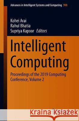 Intelligent Computing: Proceedings of the 2019 Computing Conference, Volume 2 Arai, Kohei 9783030228675 Springer - książka